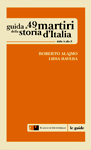 Guida a 49 martiri della storia d'Italia (2010)