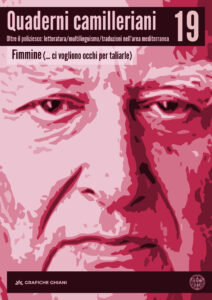 Quaderni camilleriani n.19 - Fmmine (ci vogliono occhi per taliarle)