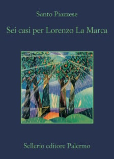Sei casi per Lorenzo La Marca - In libreria